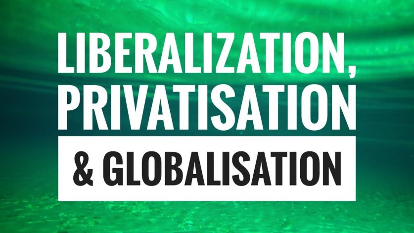 liberalization privatization and globalization